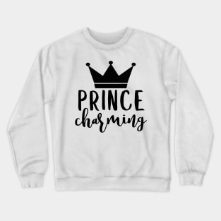 Pince charming Crewneck Sweatshirt